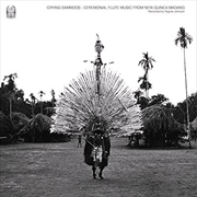 Buy Crying Bamboos - Ceremonial Flute Music From New Guinea