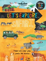 Buy Lonely Planet Kids - Lets Explore Safari