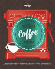 Buy Lonely Planet's Global Coffee Tour