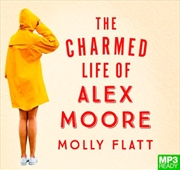 Buy The Charmed Life of Alex Moore