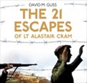 Buy The 21 Escapes of Lt Alastair Cram