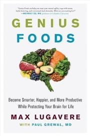 Buy Genius Foods: Become Smarter, Happier, And More Productive, While Protecting Your Brain Health For L