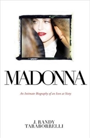 Madonna: An Intimate Biography of an Icon at Sixty | Paperback Book