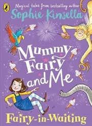 Buy Mummy Fairy And Me: Fairy-In-Waiting