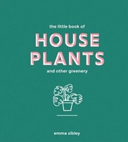 Buy The Little Book of House Plants and Other Greenery
