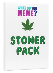 What Do You Meme? Stoner Expansion Pack | Merchandise