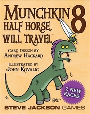 Buy Munchkin 8 Half Horse, Will Travel