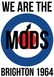 We Are The Mods-Brighton 1964 | Merchandise