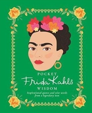 Buy Pocket Frida Kahlo Wisdom