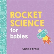 Buy Rocket Science for Babies : Baby University