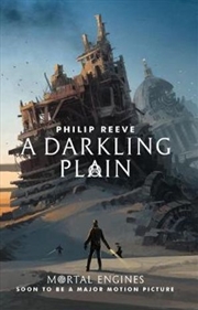 Buy Mortal Engines #4: A Darkling Plain