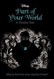 Buy Disney A Twisted Tale: Part of Your World