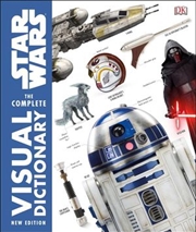Star Wars Complete Visual Dictionary | Hardback Book