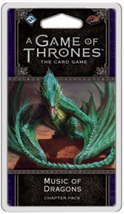 Buy A Game of Thrones LCG - Music of Dragons Chapter Pack