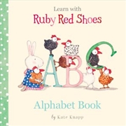 Buy Learn with Ruby Red Shoes Alphabet Book