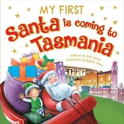 My First Santa is Coming to Tasmania | Board Book