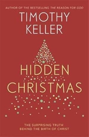 Buy Hidden Christmas: The Surprising Truth Behind the Birth of Christ