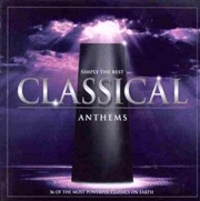 Buy Simply The Best Classical Anthems