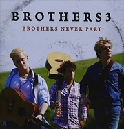 Buy Brothers Never Part