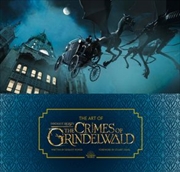 Buy Art Of Fantastic Beasts The Crimes Of Grindelwald