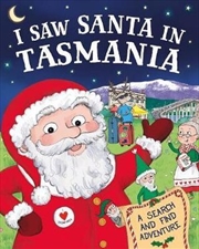 I Saw Santa In Tasmania | Hardback Book