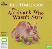 Buy The Aardvark Who Wasn't Sure