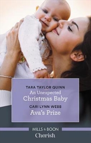 Unexpected Christmas Baby / Ava's Prize | Paperback Book
