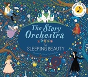 The Sleeping Beauty: Story Orchestra | Hardback Book