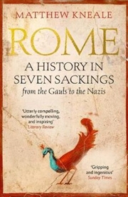 Buy Rome: A History in Seven Sackings