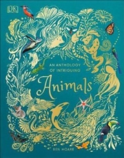 Buy An Anthology of Intriguing Animals