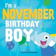 Buy I'm a November Birthday Boy