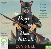 Buy The Dogs That Made Australia