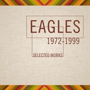 Eagles Selected Works (1972-1999) | CD