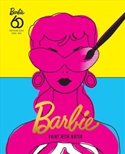 Barbie 60: Paint With Water