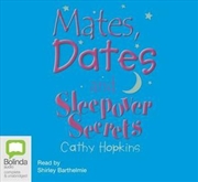 Buy Mates, Dates and Sleepover Secrets