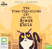 Buy The Time-Travelling Cat and the Roman Eagle
