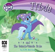 Trixie And The Razzle-Dazzle Ruse
