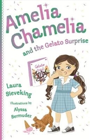 Buy Amelia Chamelia and the Gelato Surprise