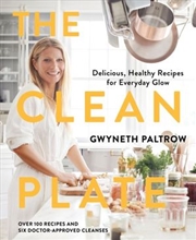Buy Clean Plate - Delicious, Healthy Recipes for Everyday Glow