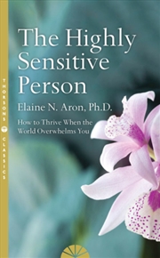 Buy Highly Sensitive Person - How To Cope When The World Overwhelms You