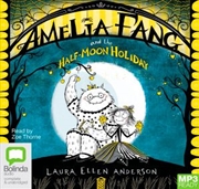 Buy Amelia Fang and the Half-Moon Holiday