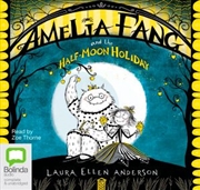 Buy Amelia Fang and the Half-Moon Holiday