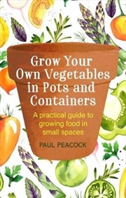 Buy Grow Your Own Vegetables in Pots and Containers