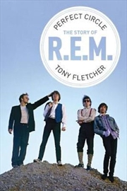 Perfect Circle: Story Of R.E.M | Paperback Book