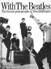 With the "Beatles": Historic Photographs of Dezo Hoffman | Paperback Book