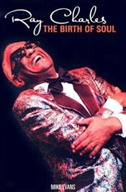 Ray Charles: The Birth of Soul | Paperback Book