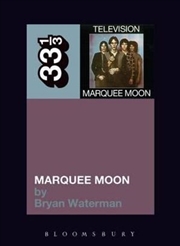 Buy Television's Marquee Moon 33 1/3