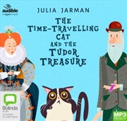 Buy The Time-Travelling Cat and the Tudor Treasure