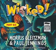 Buy Wicked! Part 6