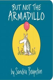 Buy But Not the Armadillo 